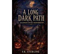 A Long Dark Path: Halloween's Mythic Transformation