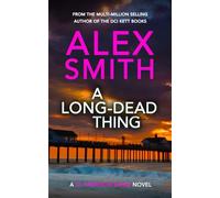 A Long-Dead Thing: A DI Harrison Baird Crime Thriller (DI Harrison Baird Crime Thrillers)