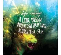 Tyler Ramsey A Long Dream About Swimming Across the Sea (CD) Album