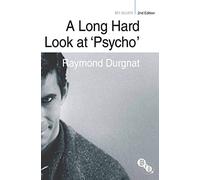 A Long Hard Look at 'Psycho' (BFI Silver)