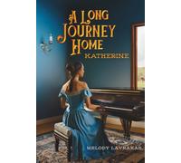 A Long Journey Home ~ Katherine