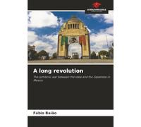 A long revolution: The symbolic war between the state and the Zapatistas in Mexico
