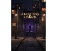 A Long Story of Shorts