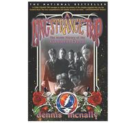 A Long Strange Trip: The Inside History of the Grateful Dead