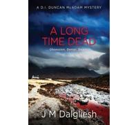 A Long Time Dead : A D.I. Duncan McAdam Mystery