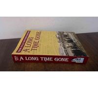 A Long Time Gone