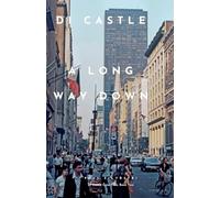 A Long Way Down: 2 (Di Castle Case Files)