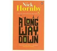 A Long Way Down: Written by Nick Hornby, 2014 Edition, (Re-issue) Publisher: Penguin [Paperback]