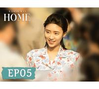 A Long Way Home EP05