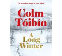 A Long Winter, Colm Tibn, Hardback