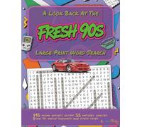 A Look Back at the Fresh 90s Large Print Word Search: Nostalgic Wordfind Puzzles for Adults and Seniors for Mental Sharpness and Memory Exercise (Fun ... Large Print Word Search Books by Clevermunky)