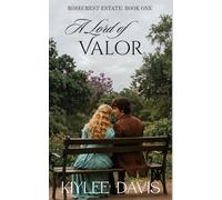 A Lord of Valor: 1 (Rosecrest Estate)