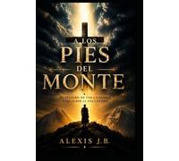 A LOS PIES DEL MONTE: El peligro de ver la gloria y no subir al encuentro
