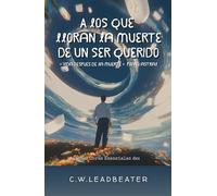 A los que Lloran la Muerte de un Ser Querido: Tres Tratados