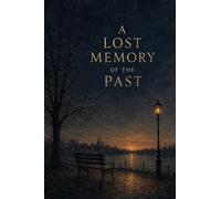 A Lost Memory of the Past