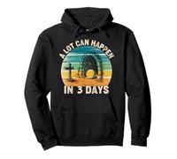 A Lot Can Happen in 3 Days Jesus Retro Christian Easter Day Pullover Hoodie