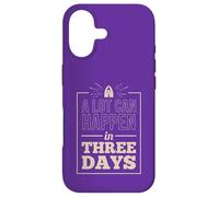 A lot can happen in Three Days Case for iPhone 17