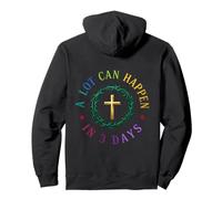 A Lot Can Happen In Three Days Jesus Has Risen Easter Pullover Hoodie