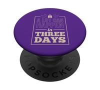 A lot can happen in Three Days PopSockets Adhesive PopGrip