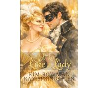 A Lot Like a Lady: a witty Regency romance of mistaken identity and forbidden love: 1 (The Ladies)