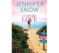 A Lot Like Love: 1 (Blue Moon Bay, 1)
