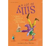 A Lot of Silly: A Book of Rhymes and Nonsense