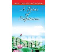A Lotus of Emptiness: Sufis: The People of the Path