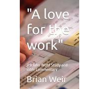 "A love for the work": 3rd John Word Study and Bible Commentary
