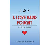 A Love Hard Fought: A Sapphic Novel