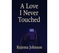 A Love I Never Touched