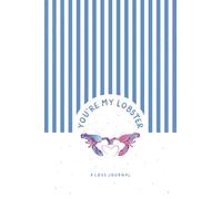 A Love Journal: You're My Lobster