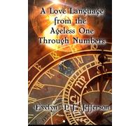 A Love Language from the Ageless One Through Numbers