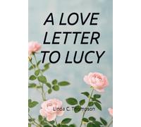 A Love Letter to Lucy