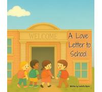 A Love Letter to School (The Love Letter)