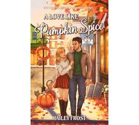 A Love Like Pumpkin Spice (Eine herbstliche, Cozy Kleinstadtromanze): (German Edition): 1 (Wayward Hollow DE)
