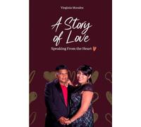 A Love Story: Speaking From the Heart
