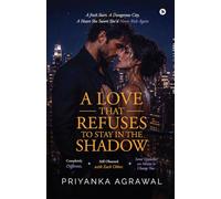A Love that Refuses to Stay in the Shadow: A fresh Start. A Dangerous City. A Heart She Swore She'd Never Risk Again