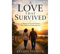 A Love That Survived: A Story of Faith, Loss, and Finding Joy Again