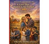 A Love That Waited Long Enough: BOOK TEN (Hyden Valley Ranch)
