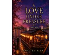 A Love Under Pressure XIX (The Love We Scripted)