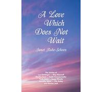 A Love Which Does Not Wait