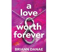 A Love Worth Forever