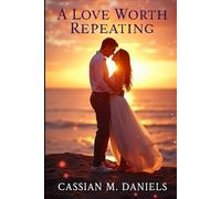 A Love Worth Repeating: When Destiny Gives You Another Chance at the Same Heart