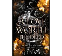A Love Worth The Deed: The Key To His Heart Complete Collection