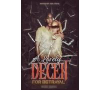 A Lovely Deceit for betrayal