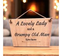 A Lovely Lady and Grumpy Old Man Live Here Rustic wooden sign Made in the UK