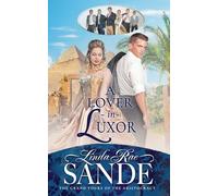 A Lover in Luxor: 3 (The Grand Tours of the Aristocracy)