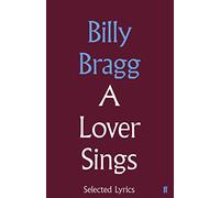 A Lover Sings: Selected Lyrics