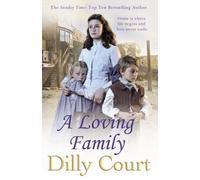 A Loving Family: An unforgettable historical novel from the No.1 Sunday Times bestselling author