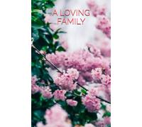 A LOVING FAMILY: EDITED BY